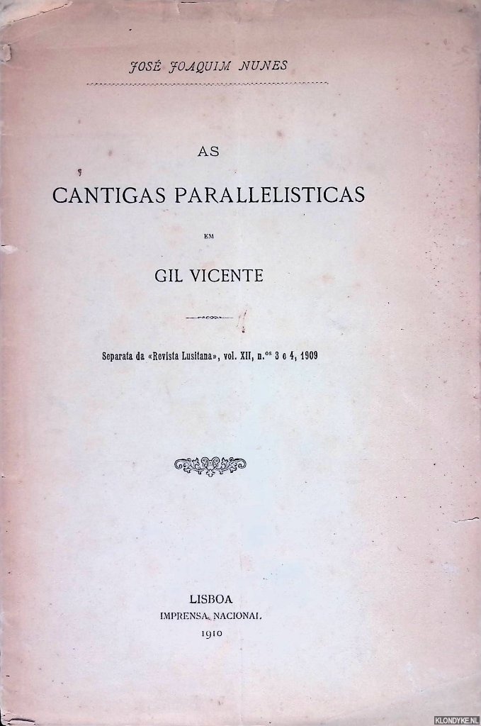 Nunes, Jos Joaquim - As cantigas parallelisticas em Gil Vicente