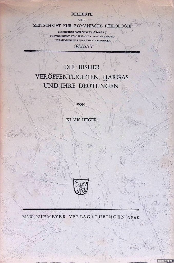 Heger, Klaus - Die bisher verffentlichen Hargas und ihre Deutungen