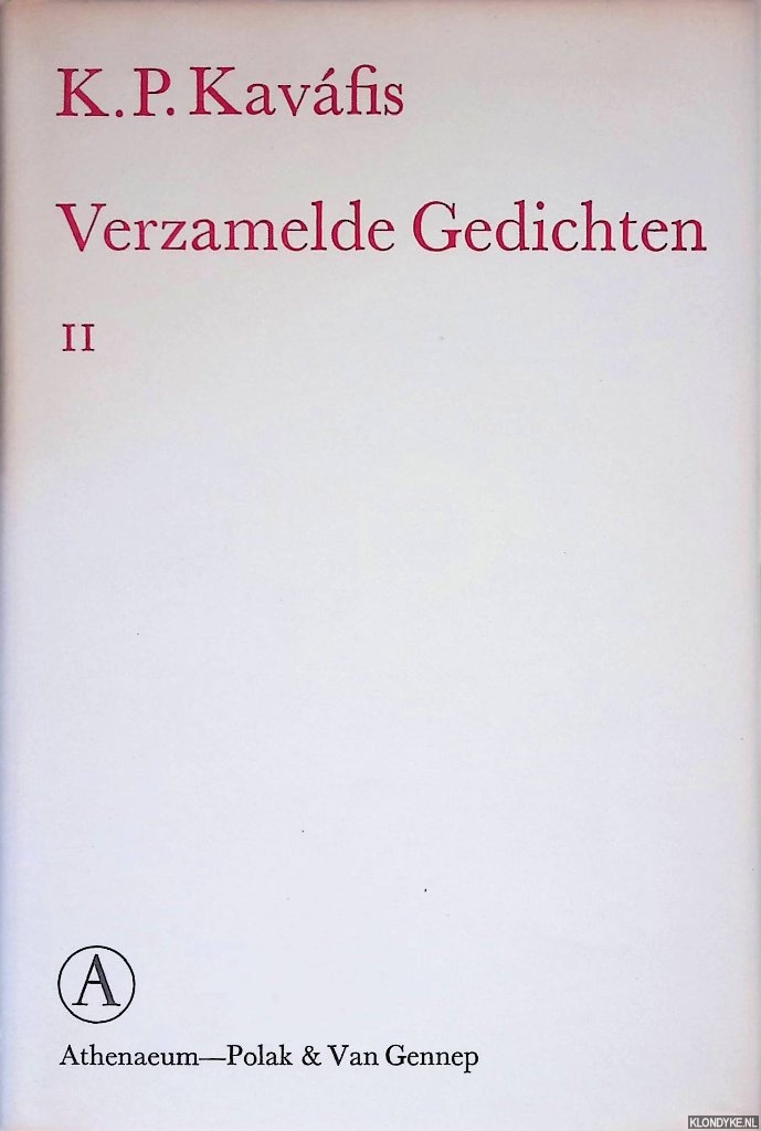 Kavfis, K.P. - Verzamelde gedichten II: 95 jeugdverzen en anekdota