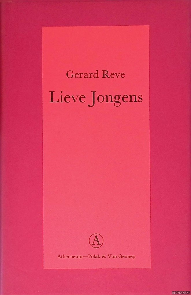 Reve, Gerard - Lieve jongens