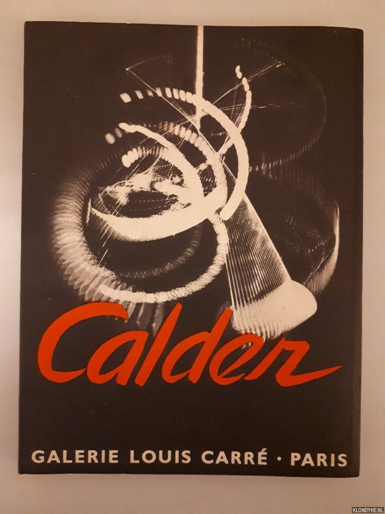 Sartre, Jean-Paul - Calder: mobiles, stabiles, constellations
