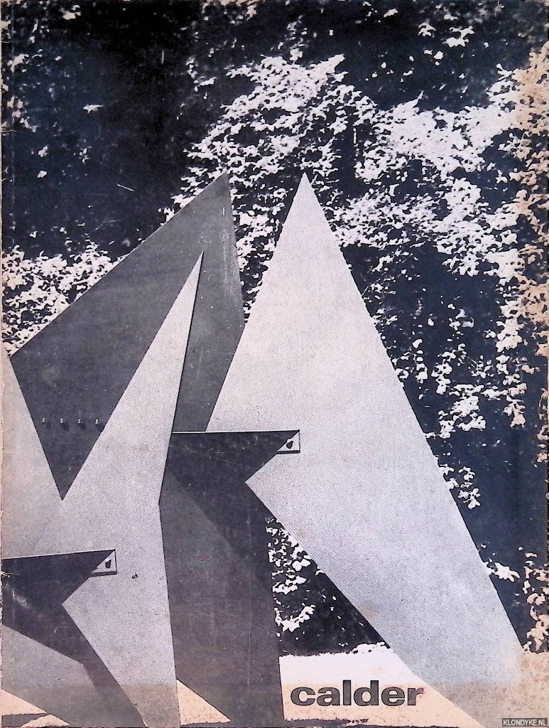 Agam, Yaacov - Stedelijk Museum Amsterdam: Calder