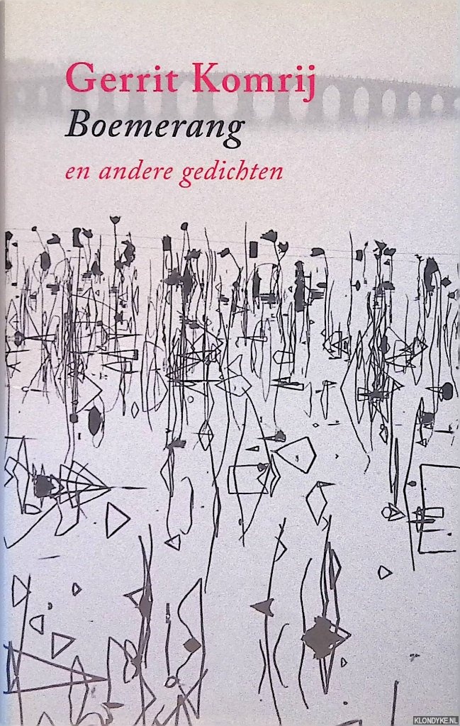 Komrij, Gerrit - Boemerang en andere gedichten