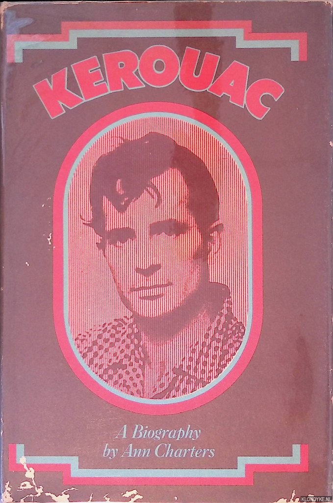Charters, Ann - Kerouac: A Biography