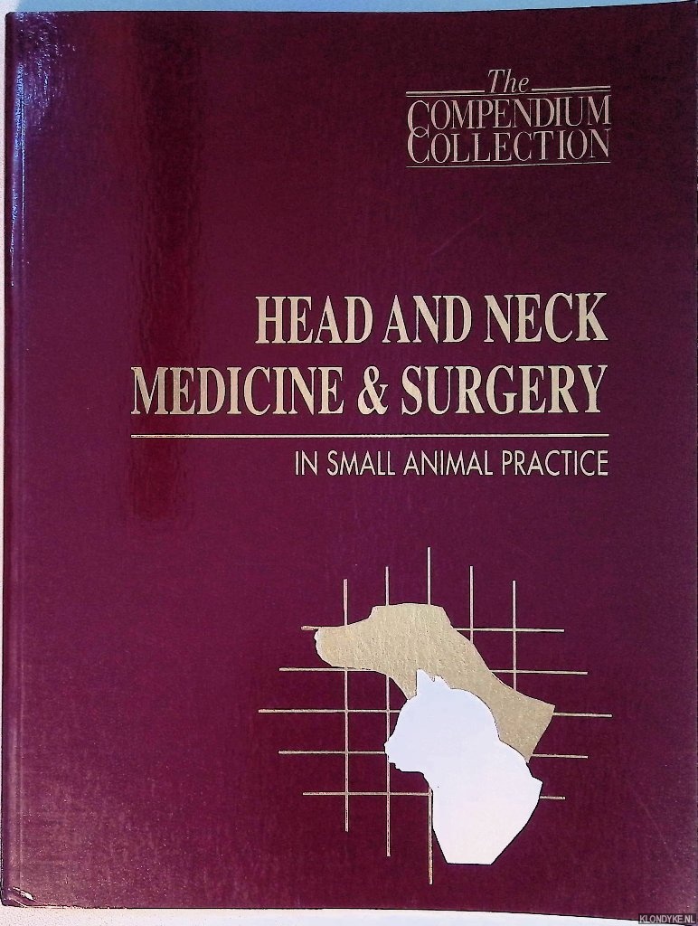 Gartrell, Carla L. - and others - Head and Neck Medicine & Surgery: In Small Animal Practice