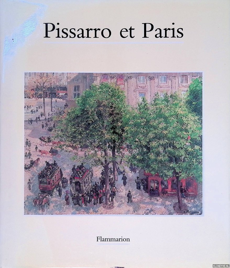 Bailly-Herzberg, Janine - Pissaro et Paris