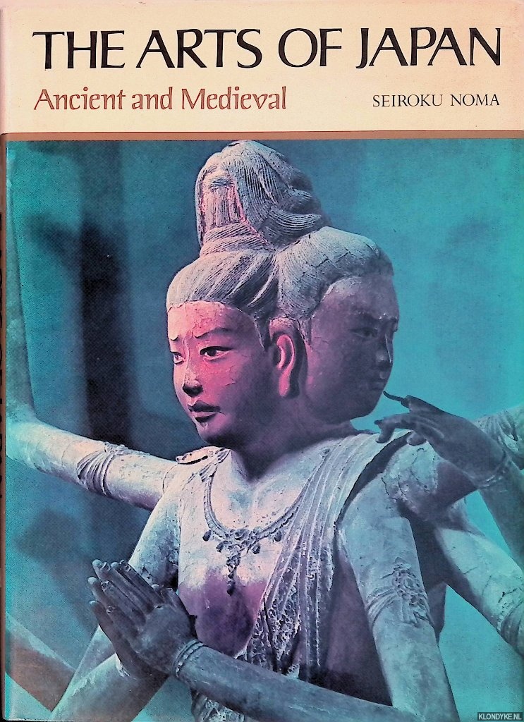 Seiroku Noma - The Arts of Japan