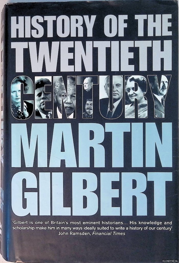 Gilbert, Martin - History of the Twentieth Century