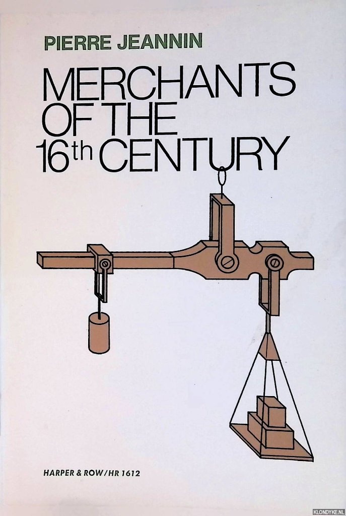 Jeannin, Pierre - Merchants of the 16th Century