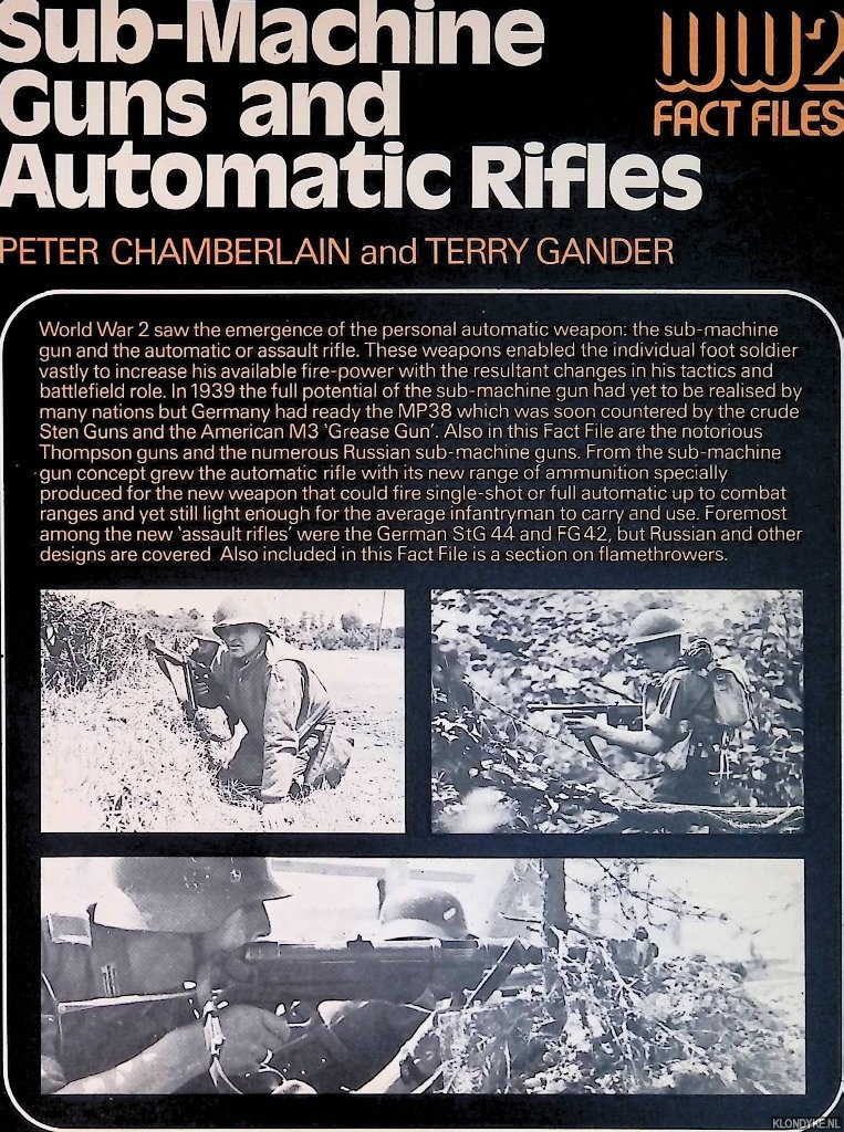 Chamberlain, Peter & Terry Gander - Submachine Guns and Automatic Rifles of World War II