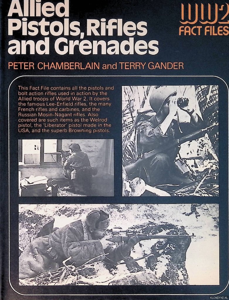 Chamberlain, Peter & Terry Gander - Allied Pistols, Rifles and Grenades