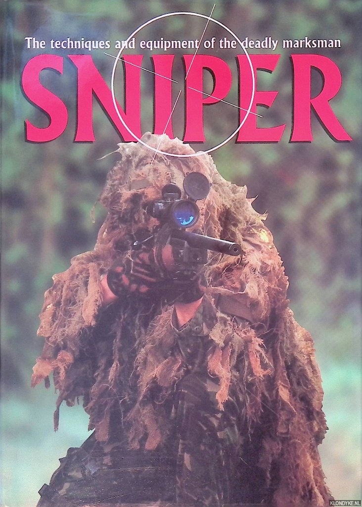 Spicer, Mark - Sniper: The Techniques and Equipment of the Deadly Marksman