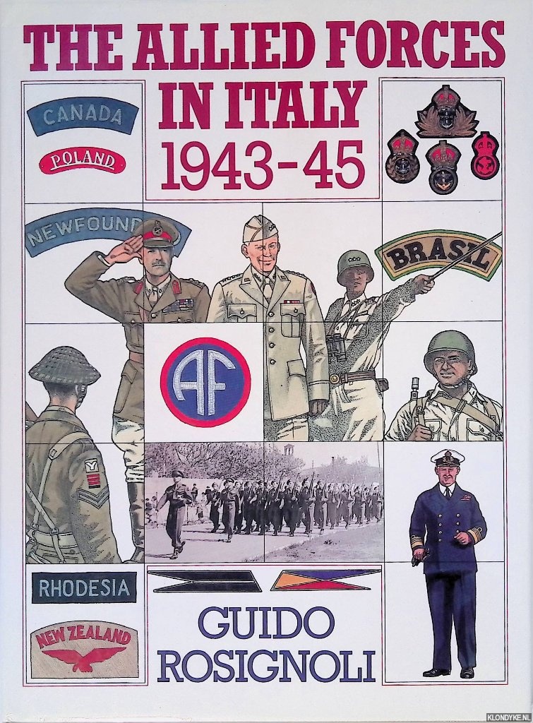 Rosignoli, Guido - The Allied Forces in Italy 1943-45