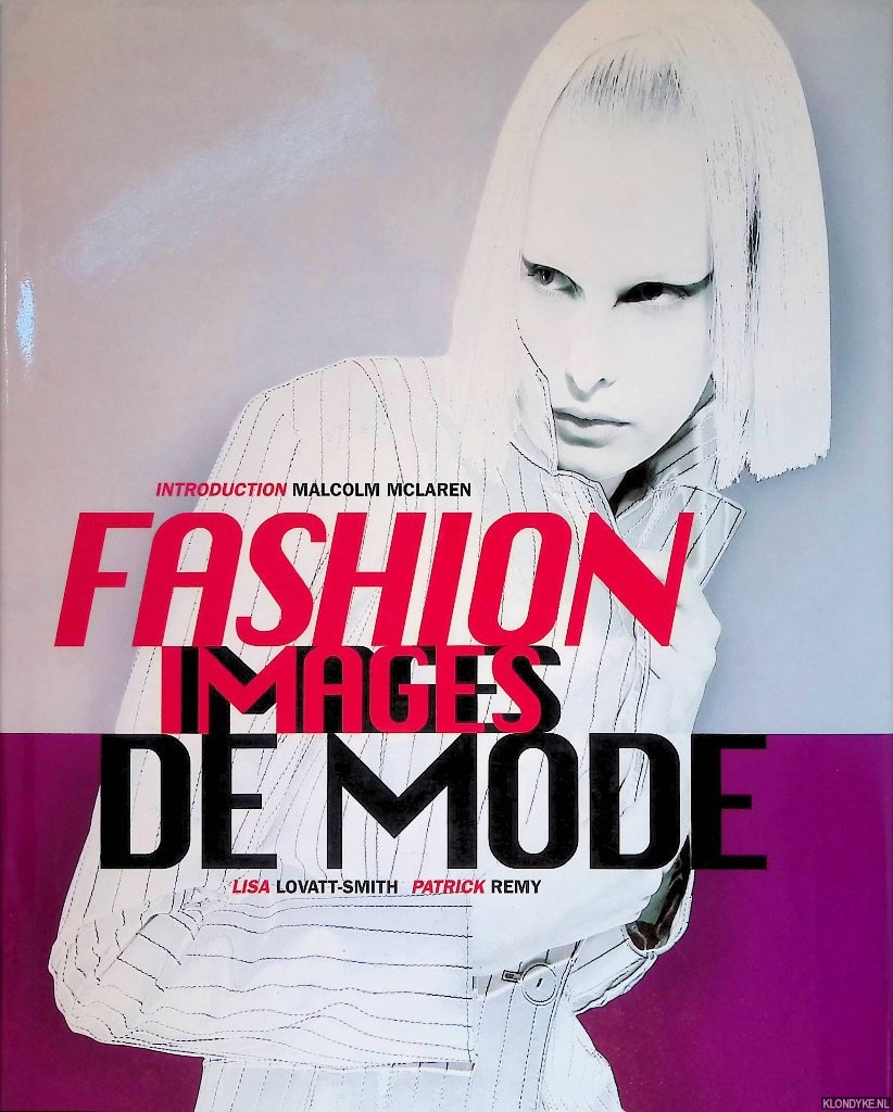 Lovatt-Smith, Lisa & Patrick Remy - Fashion Images de Mode No 1