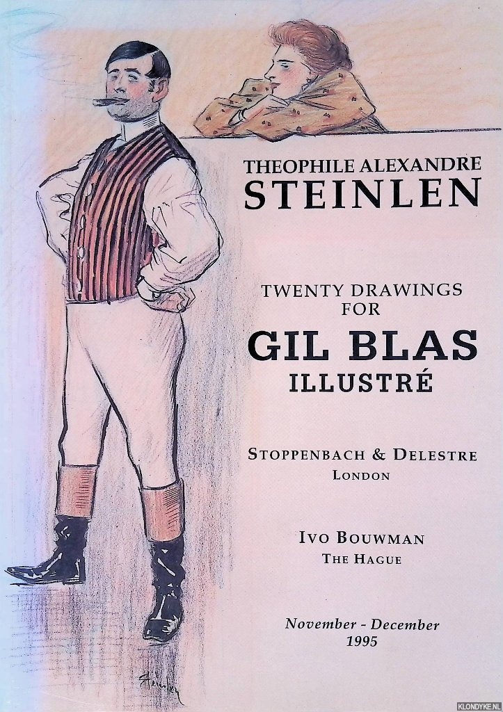 Delestre, Franois (foreword) - Theophile Alexandre Steinlen. Exhibition of 20 drawings for Gil Blas Illustr