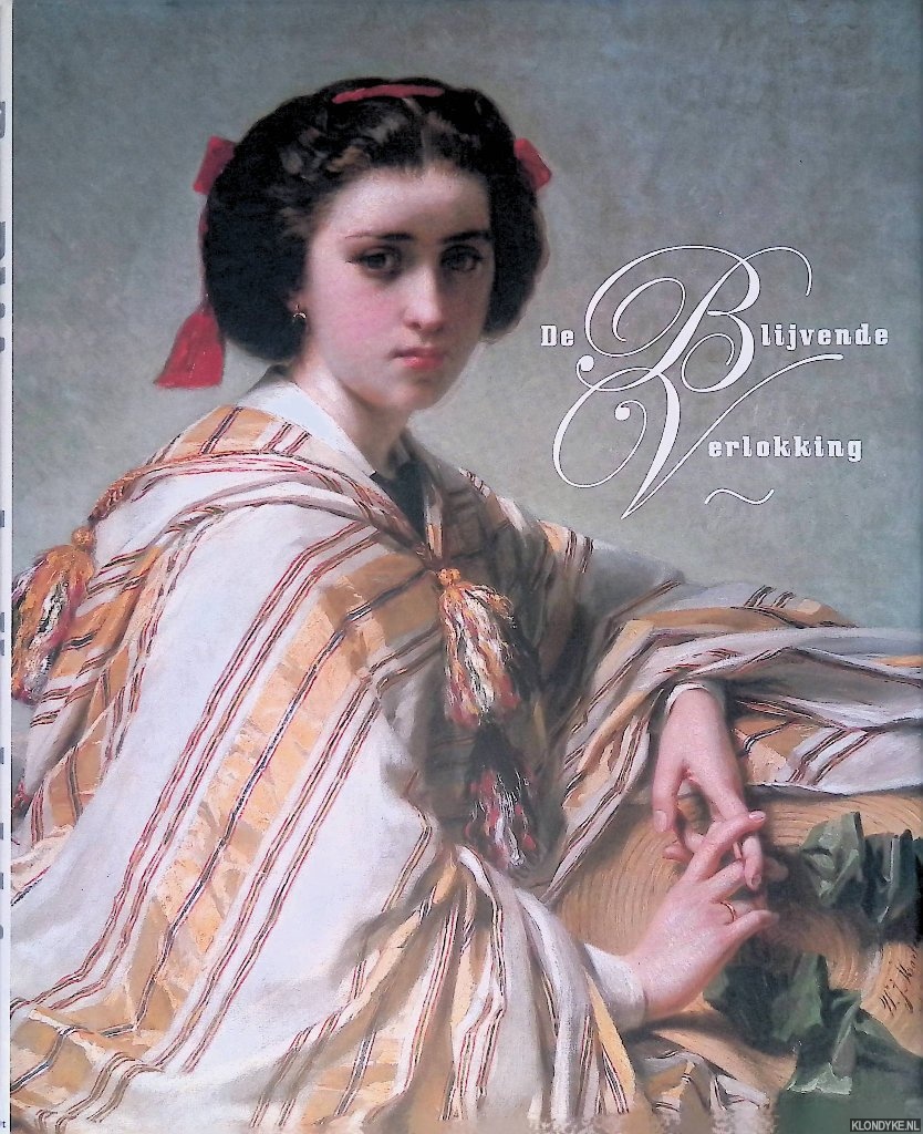 Adelaar, Dick & Michiel Roding & Benno Tempel - De blijvende verlokking: kunstenaars uit de Lage Landen in Italie: 1806-1940