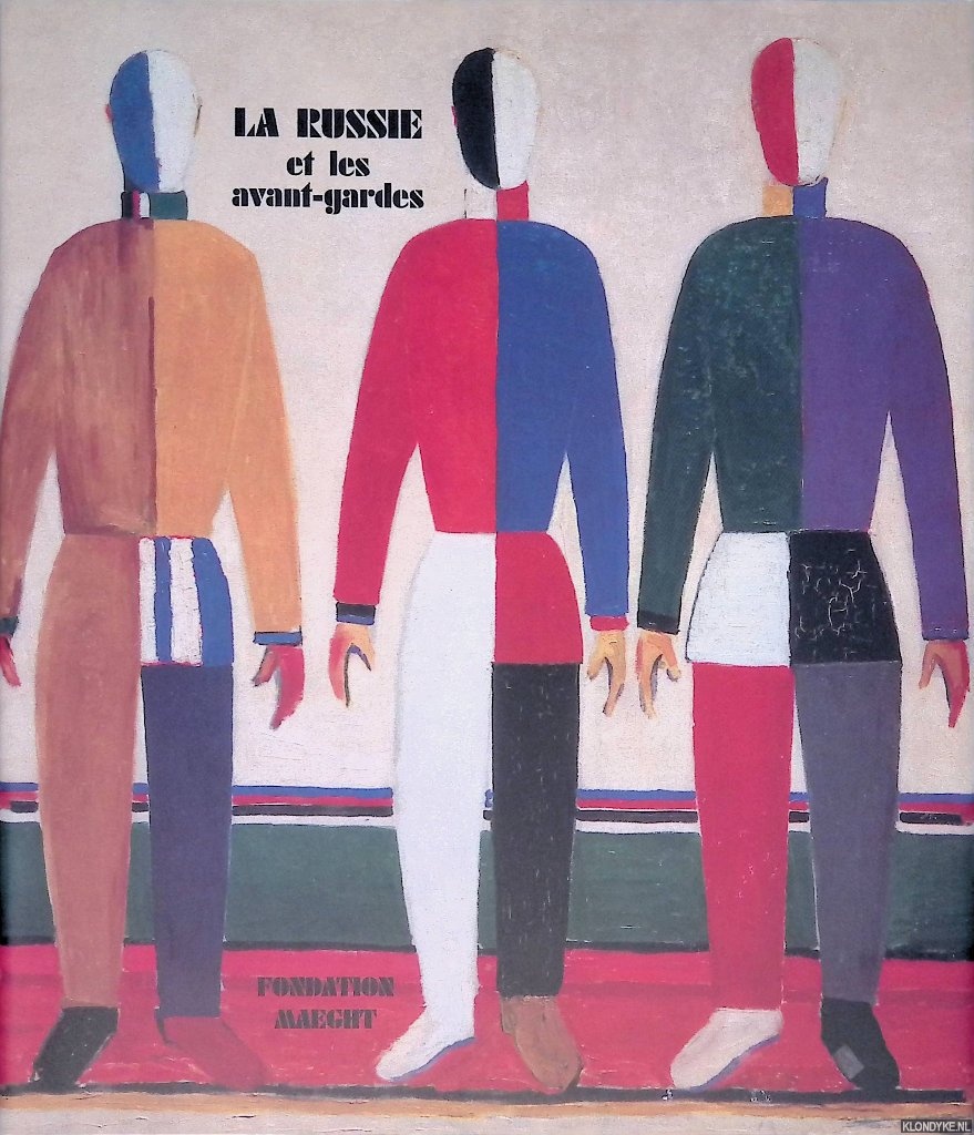 Maeght, Adrien - La Russie et les avant-gardes