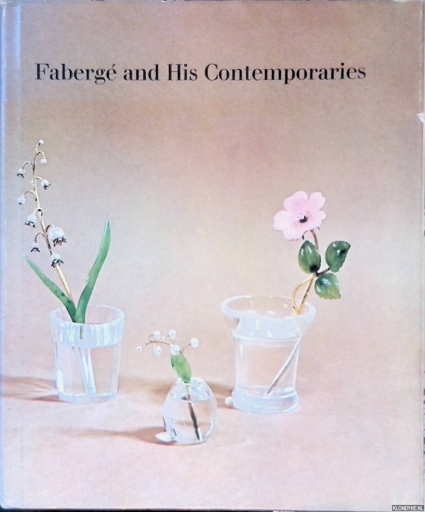 Hawley, Henry - Faberg and his contemporaries: The India Early Minshall collection of the Cleveland Museum of Art