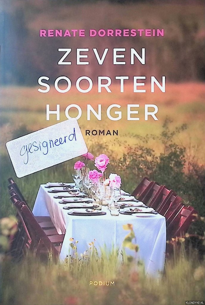 Dorrestein, Renate - Zeven soorten honger *GESIGNEERD*