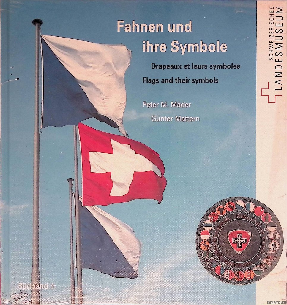 Mder, Peter & Gnter Mattern - Fahnen und ihre Symbole = Drapeaux et leurs symboles = Flags and their symbols