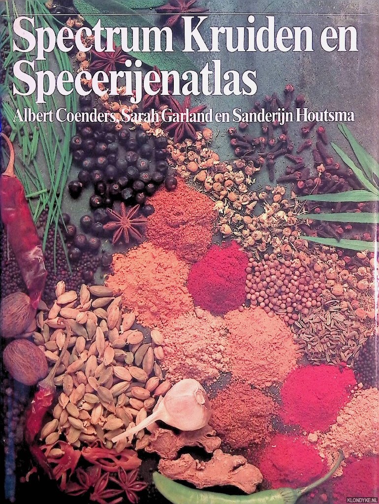 Coenders, Albert & Sarah Garland & Sanderijn Houtsma - Spectrum Kruiden en Specerijenatlas
