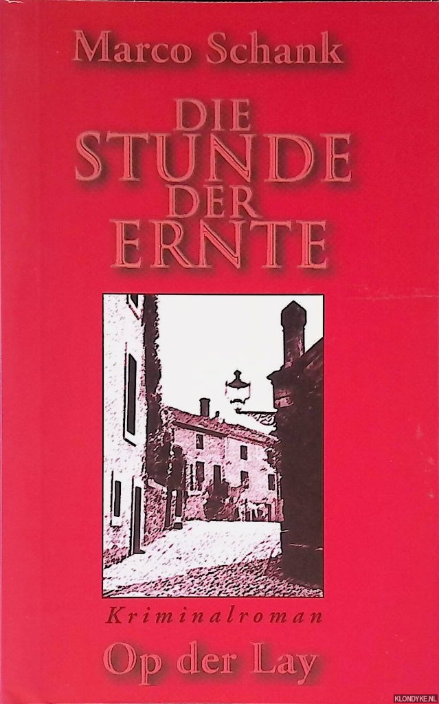 Schwank, Marco - Die Stunde der Ernte: Kriminalroman