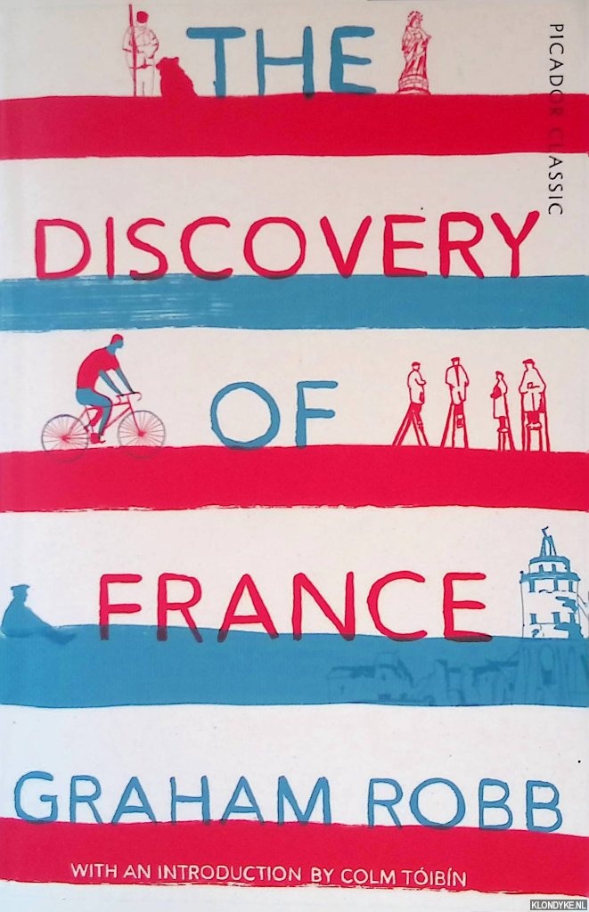 Robb, Graham - The Discovery of France