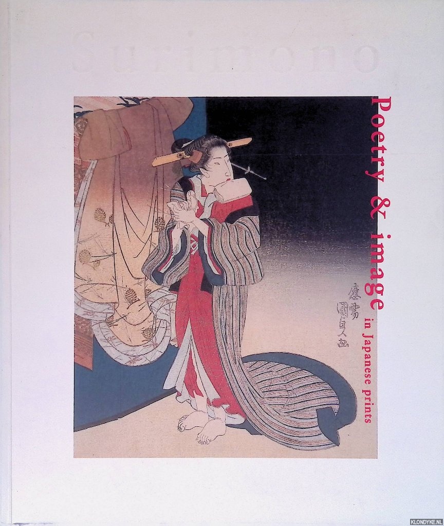 Rappard, Charlotte van & L. Bruschke - Surimono: Poetry & Image in Japane Prints
