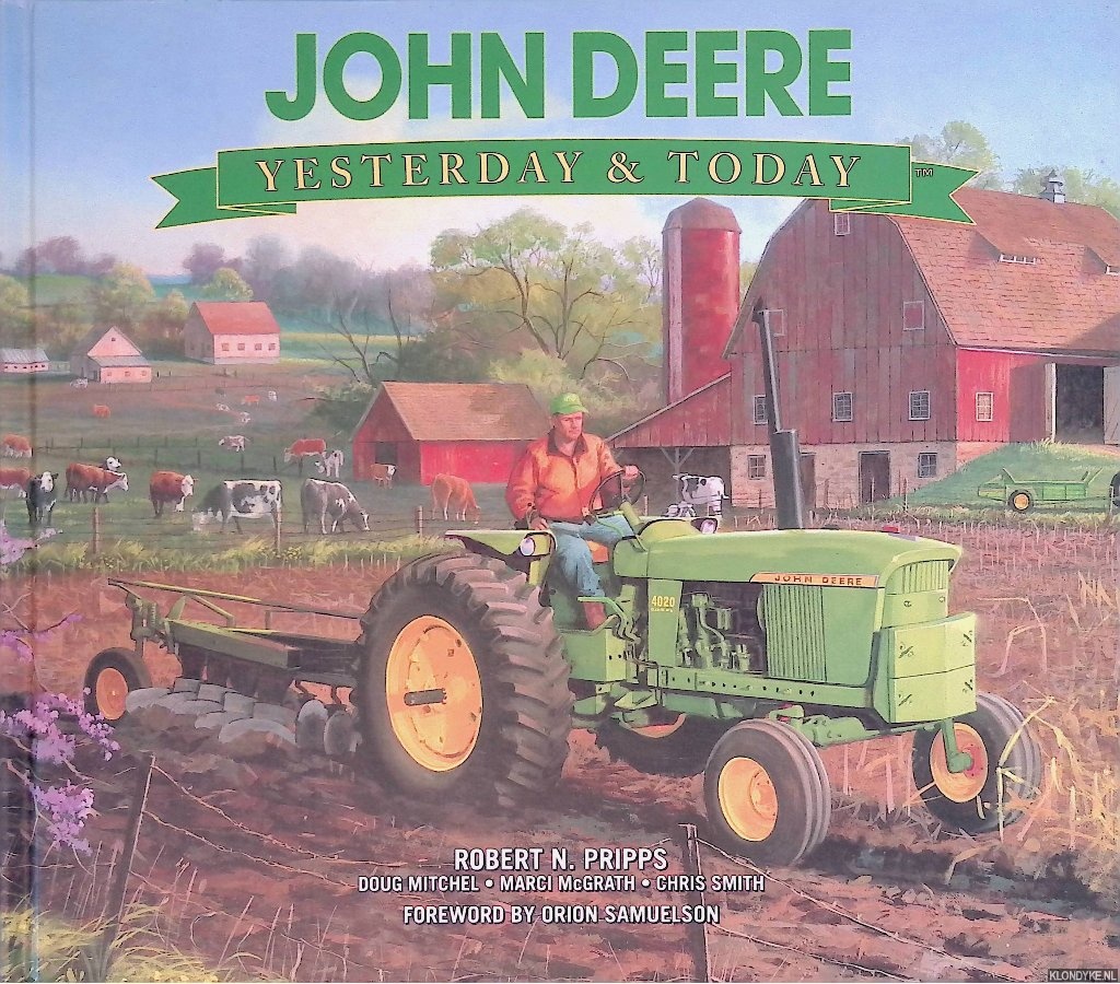 Pripps, Robert N & Doug Mitchel & Marci McGrath & Chris Smith - John Deere: Yesterday & Today