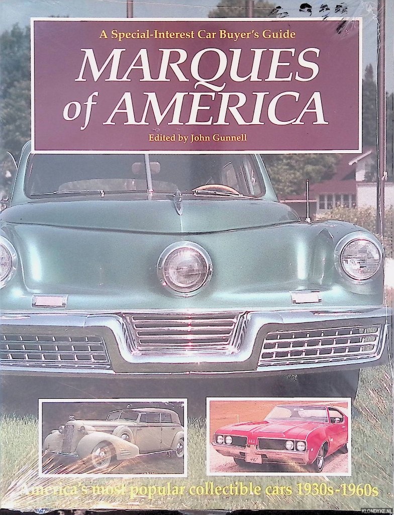 Gunnell, John (editor) - Marques of America: A Special-Interest Car Buyer's Guide