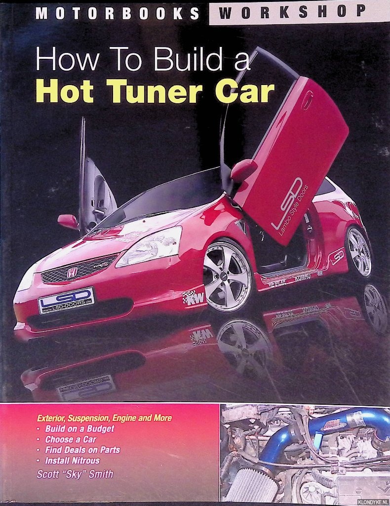 Smith, Scott - How To Build a Hot Tuner Car