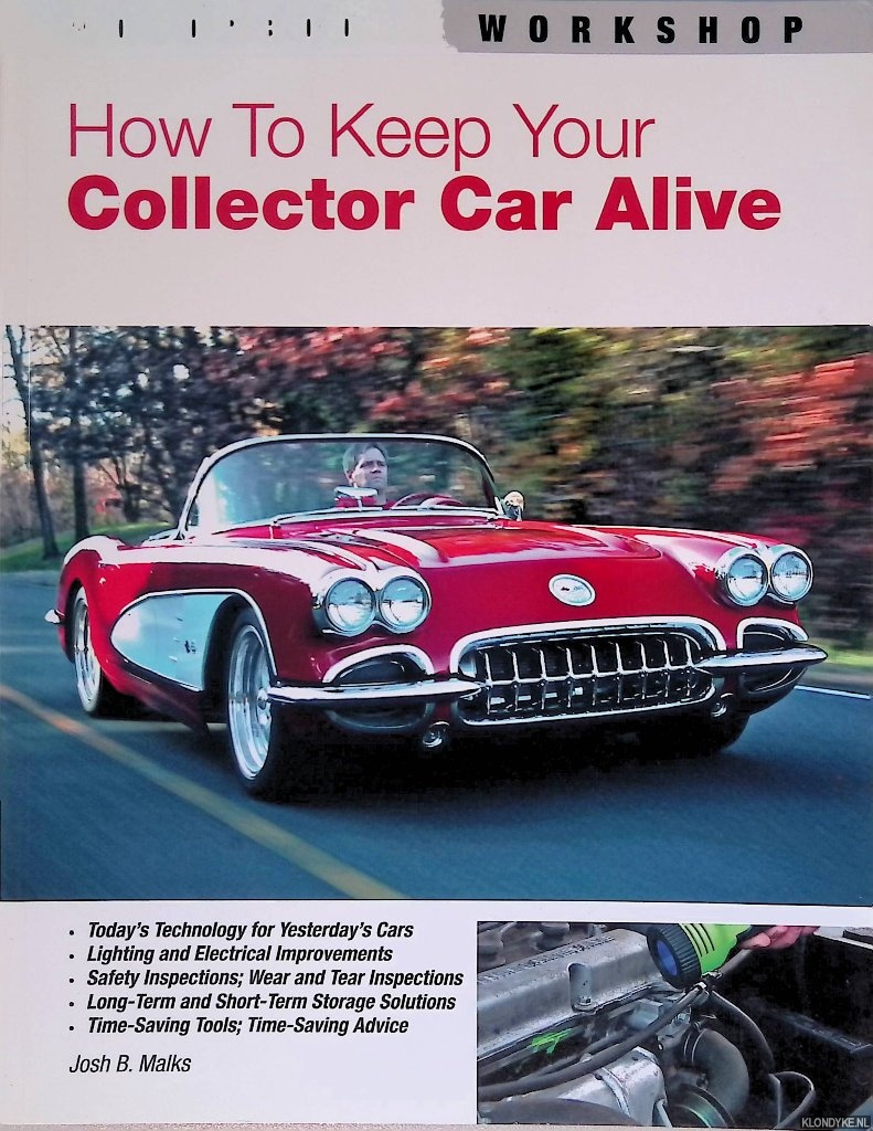 Malks, Josh B. - How to keep your collector car alive