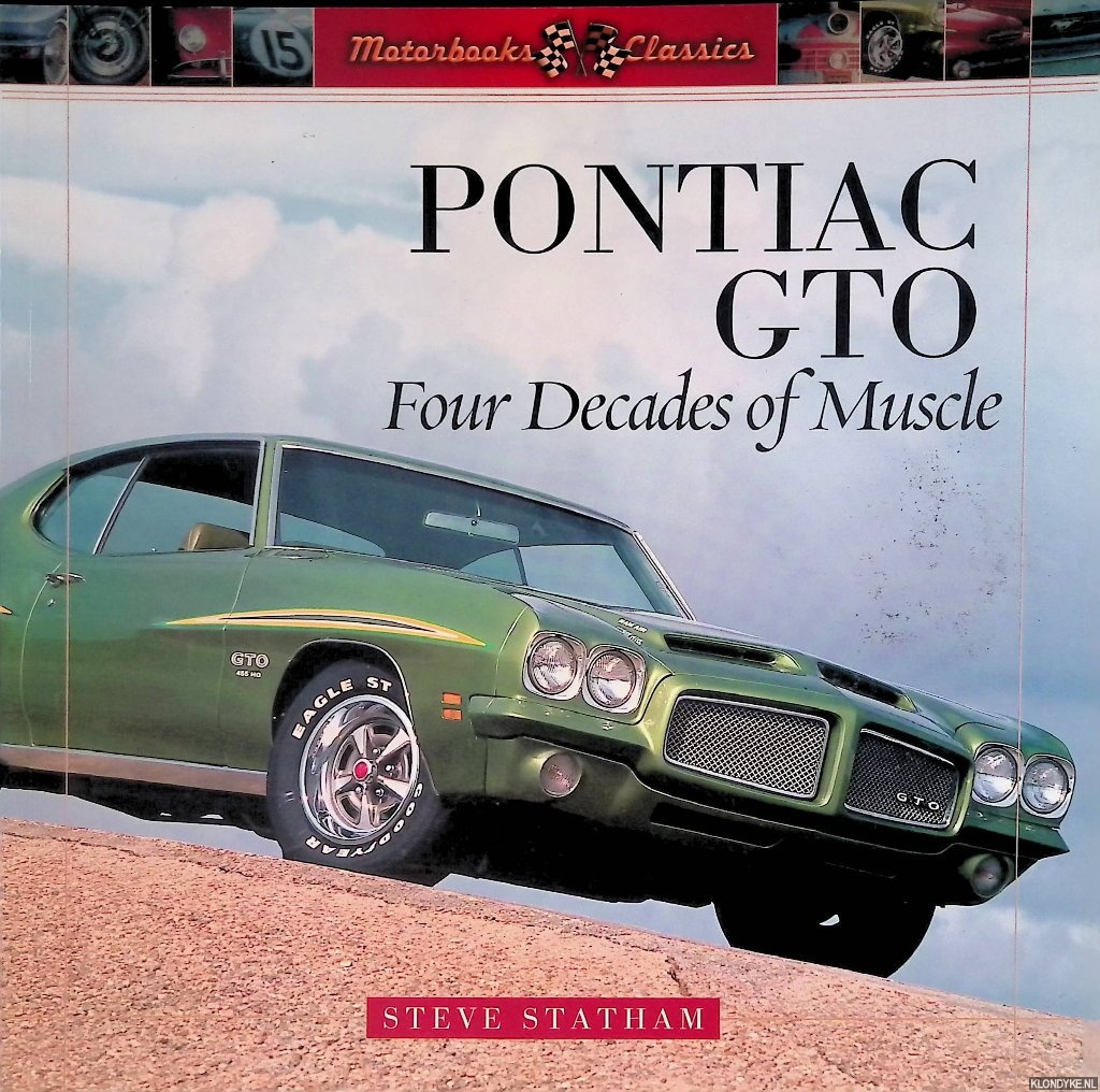 Statham, Steve - Pontiac GTO: Four Decades of Muscle