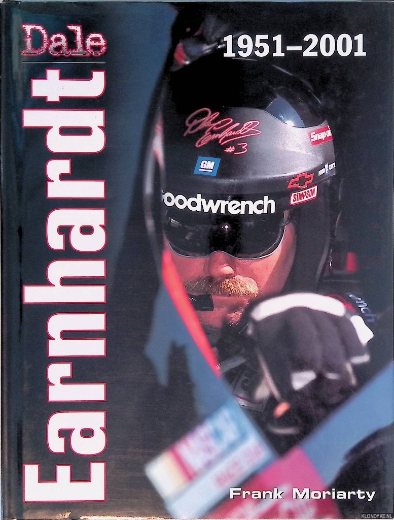 Moriarty, Frank - Dale Earnhardt 1951-2001