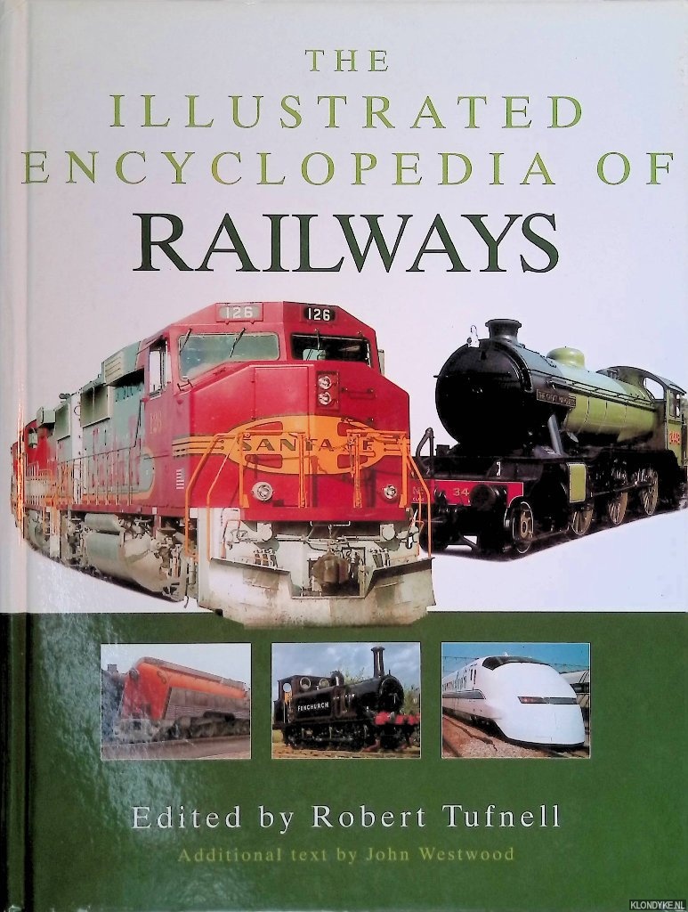 Tufnell, Robert - The Illustrated Encyclopedia of Railways