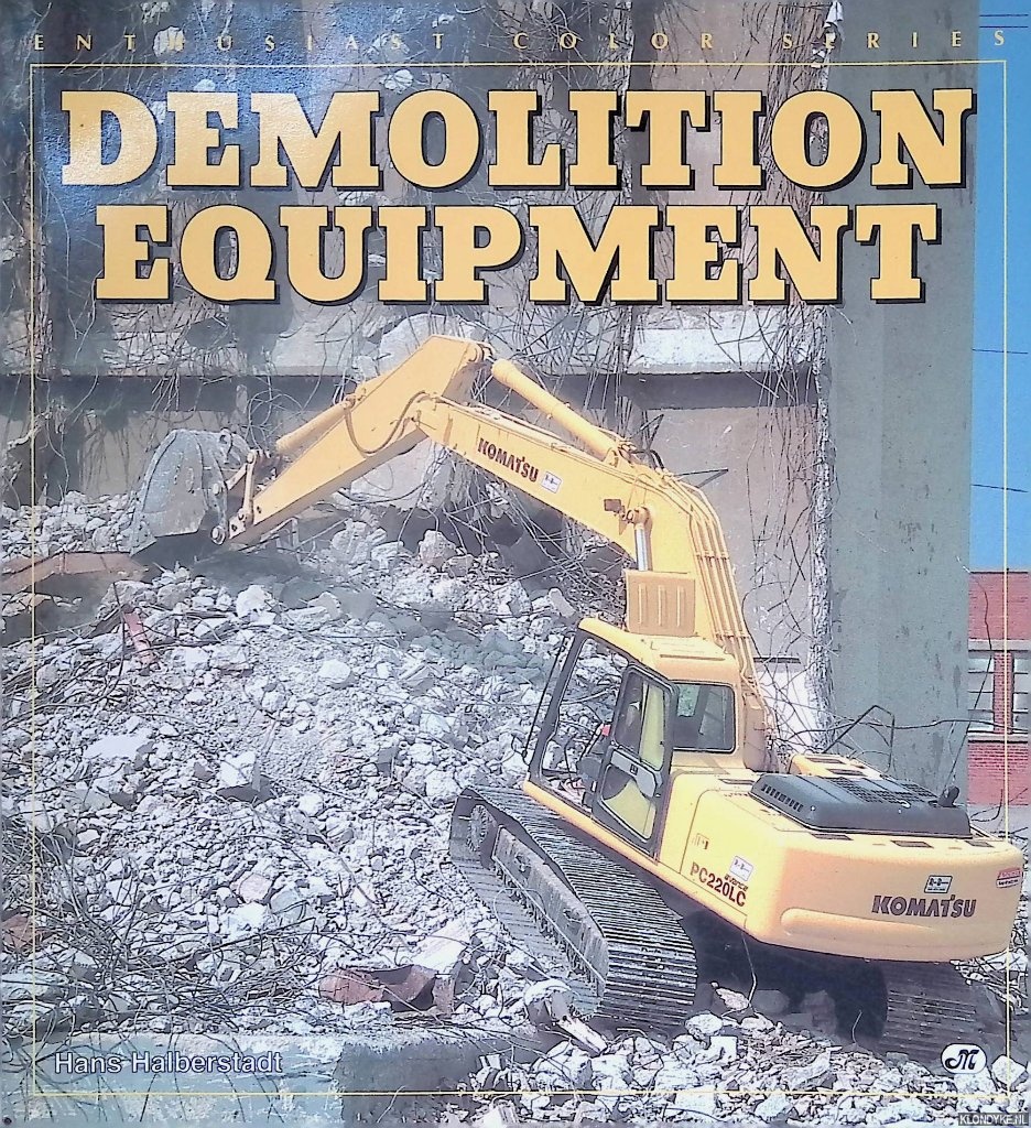 Halberstadt, Hans - Demolition Equipment