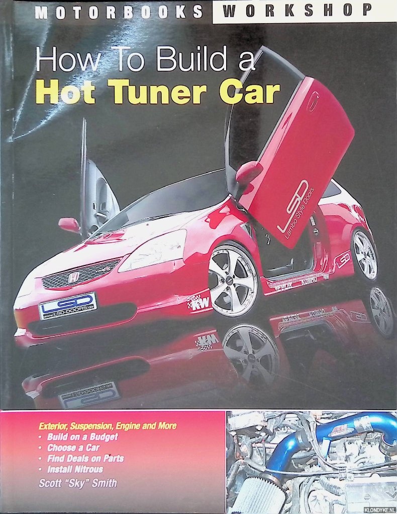 Smith, Scott - How To Build a Hot Tuner Car