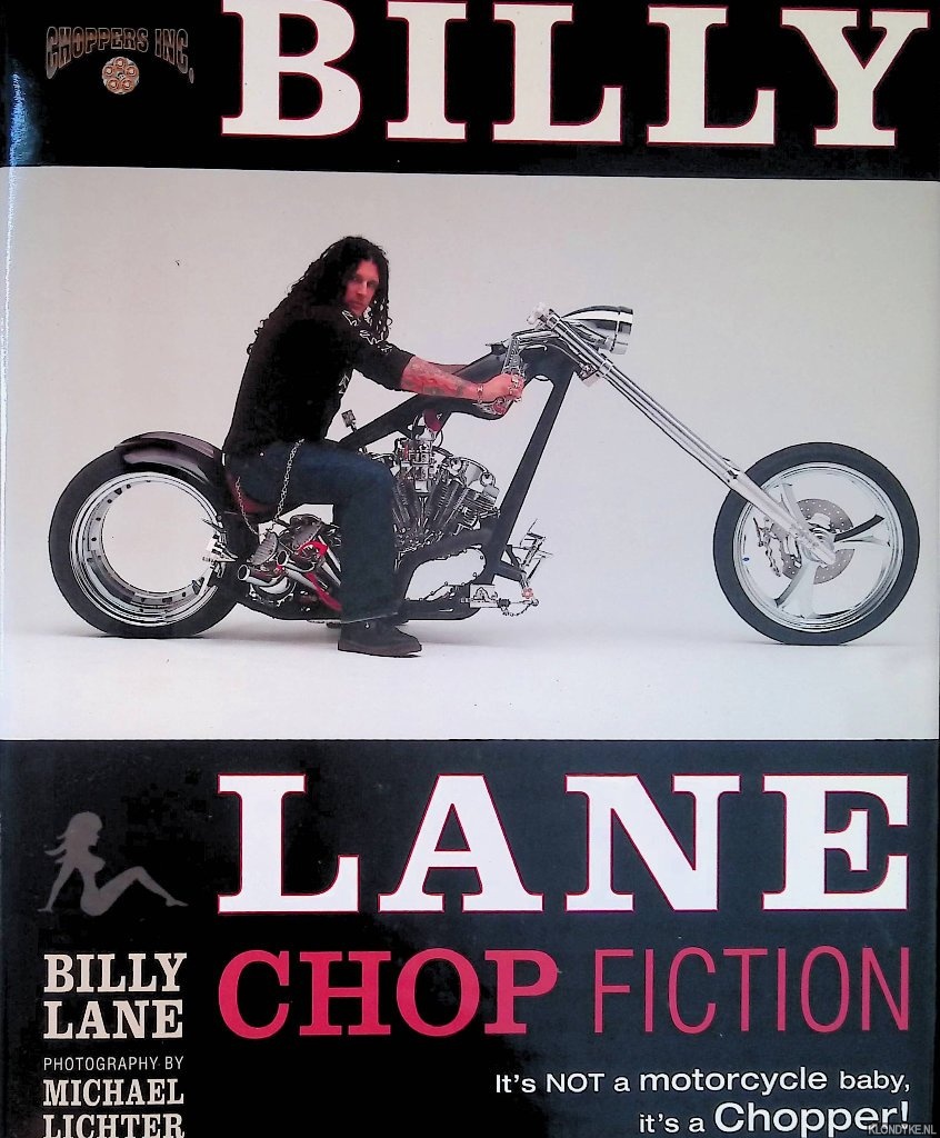Lane, Billy - Billy Lane Chop Fiction: It's Not a Motorcycle Baby, Its a Chopper!