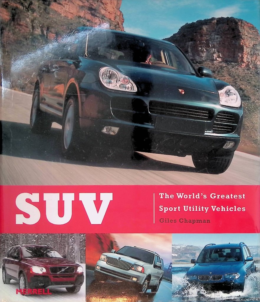 Chapman, Giles - SUV: The World's Greatest Sport Utility Vehicles