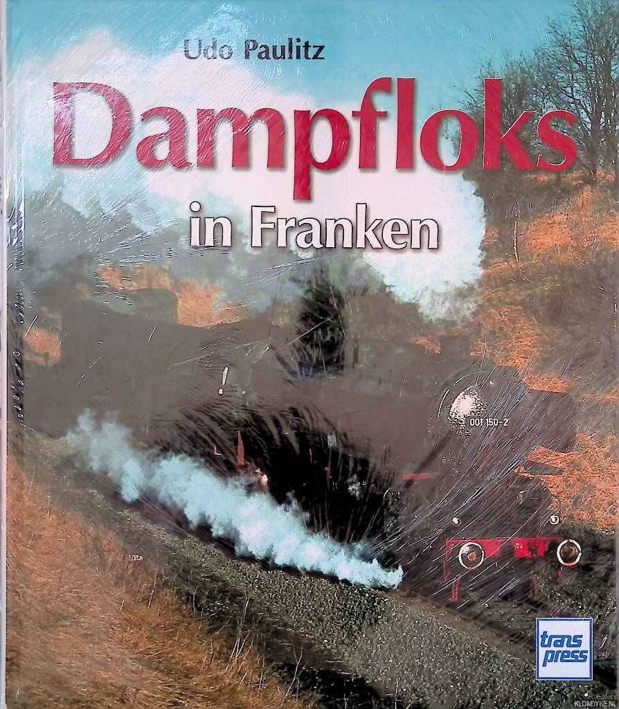 Paulitz, Udo - Dampfloks in Franken