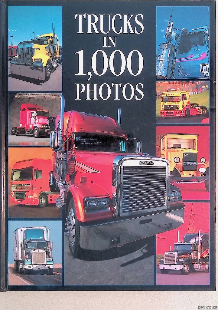 Reyes, Francis & Gilbert Lecat - Trucks in 1,000 Photos