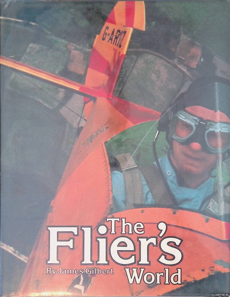 Gilbert, James - The Flier's World