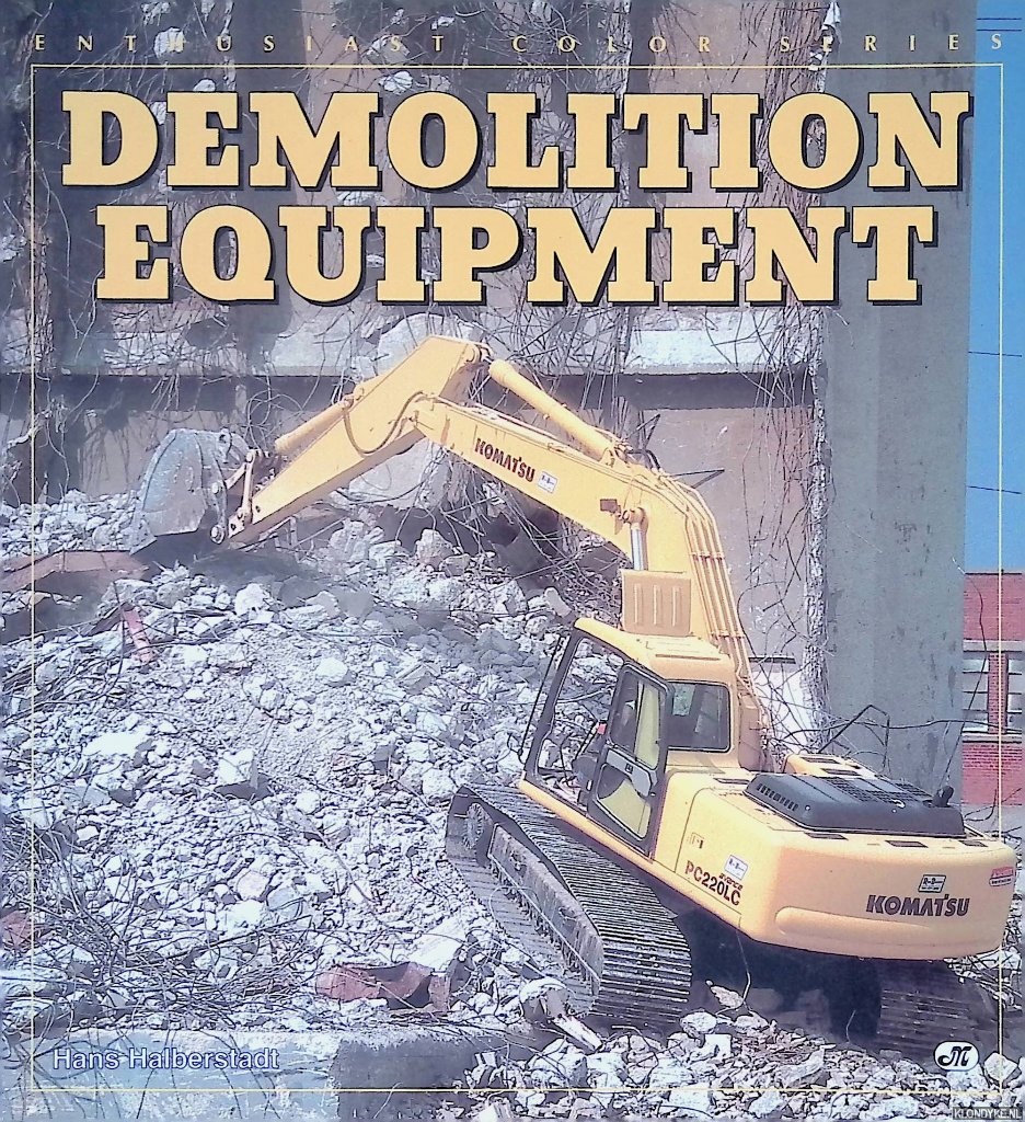 Halberstadt, Hans - Demolition Equipment