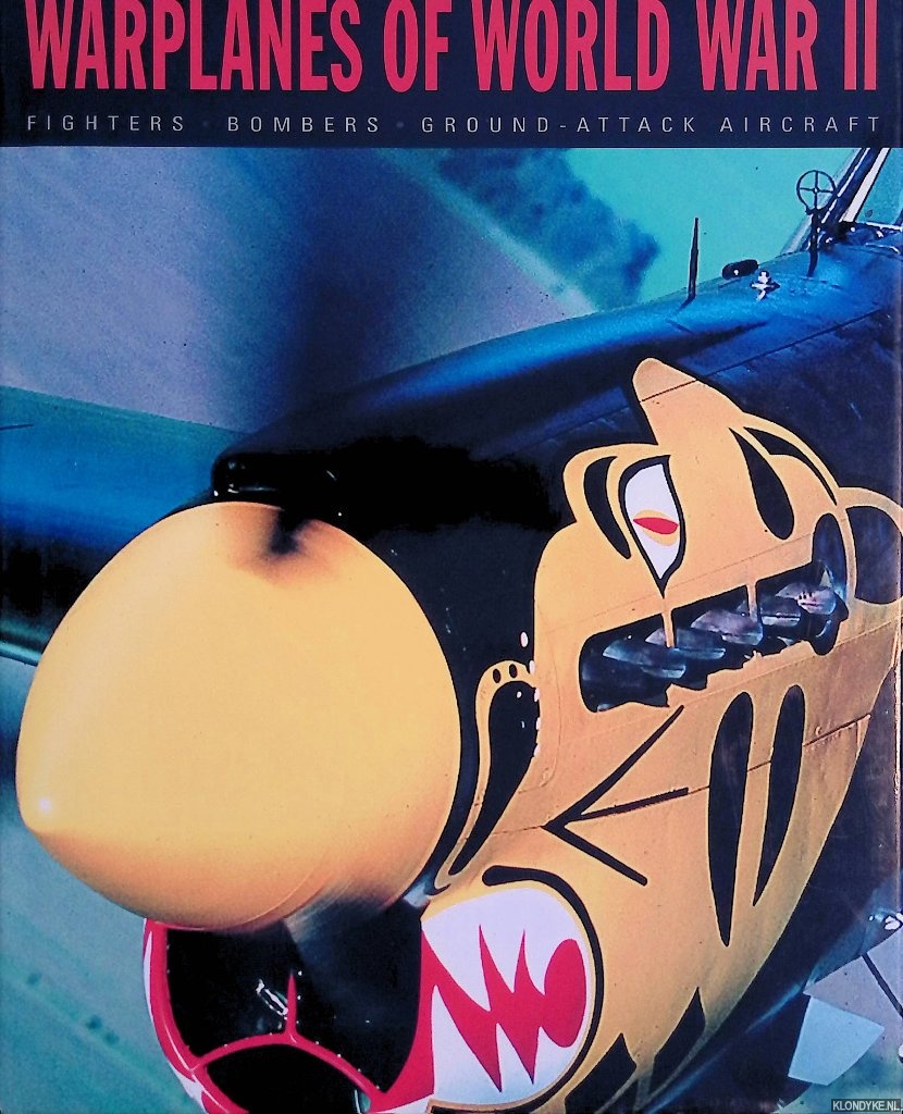 Jackson, Robert - War Planes of World War II: Fighters, Bombers, Ground-Attack Aircraft