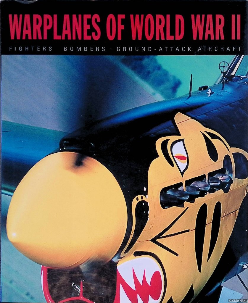 Jackson, Robert - War Planes of World War II: Fighters, Bombers, Ground-Attack Aircraft