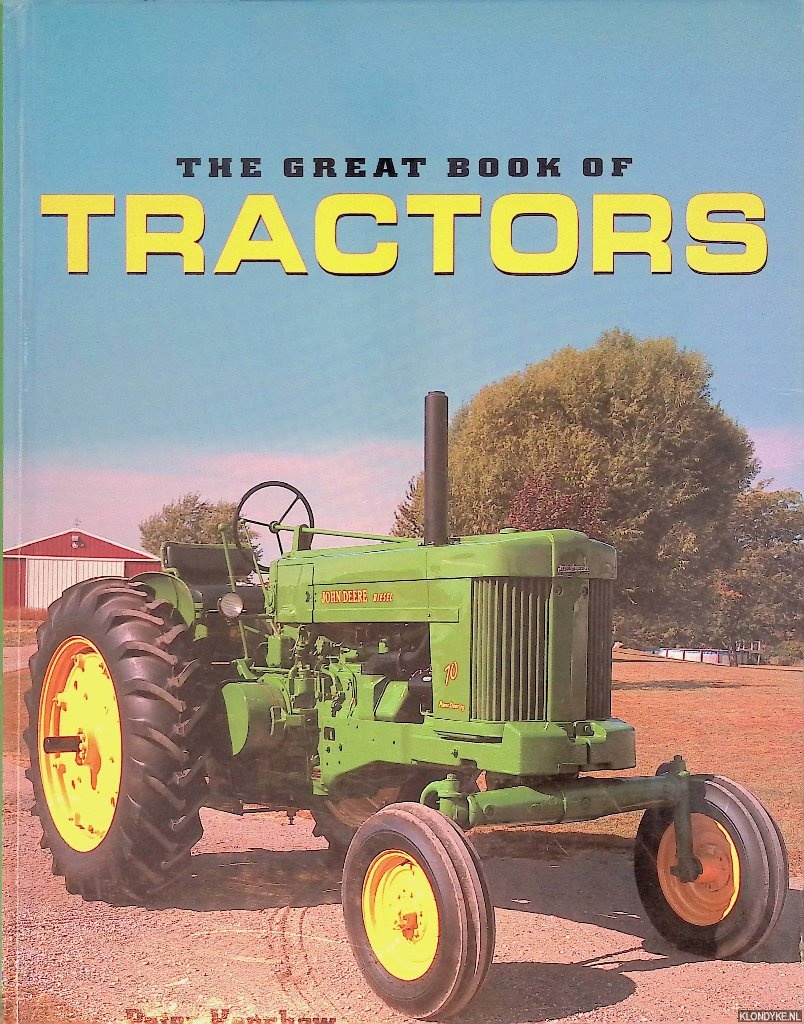 Henshaw, Peter - The Great Book of Tractors