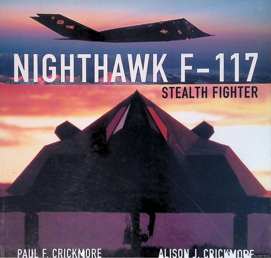 Crickmore, Alison - Nighthawk F-117: Stealth Fighter