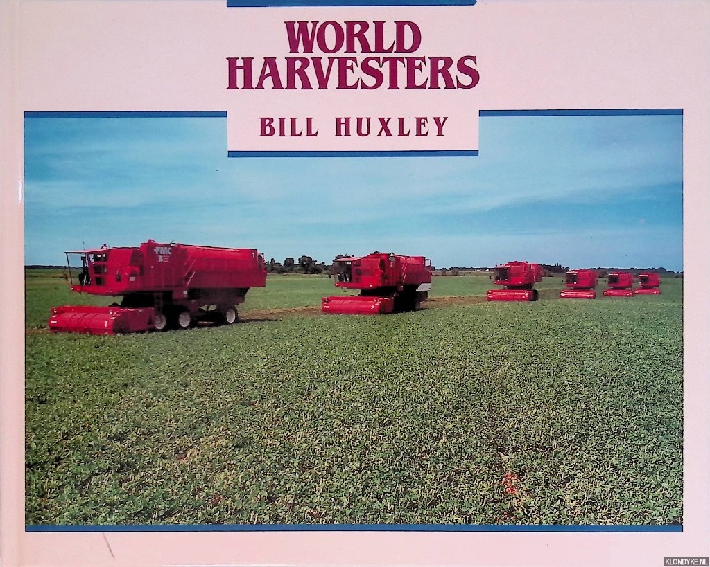 Huxley, Bill - World Harvesters