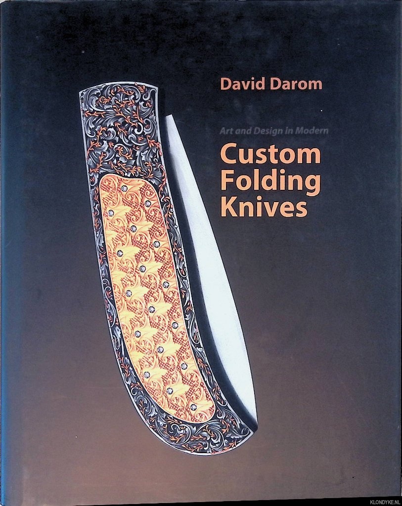 Darom, David - Art and Design in Modern Custom Folding Knives