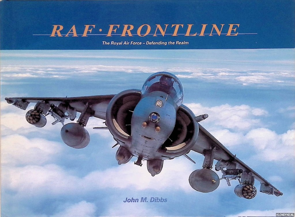 Dibbs, John M. - RAF Frontline: The Royal Air Force - Defending the Realm